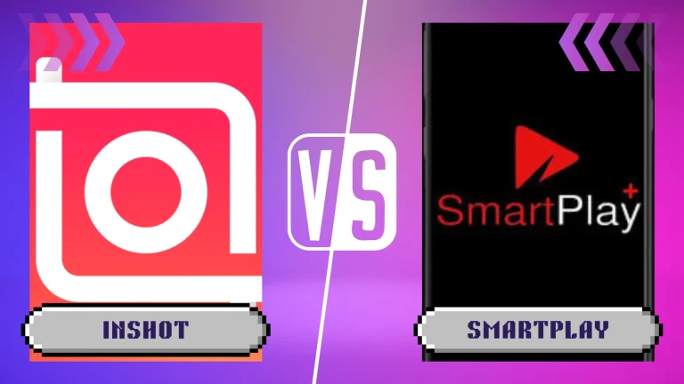 SmartPlay APK and InShot Editor: Which App is Best for You?